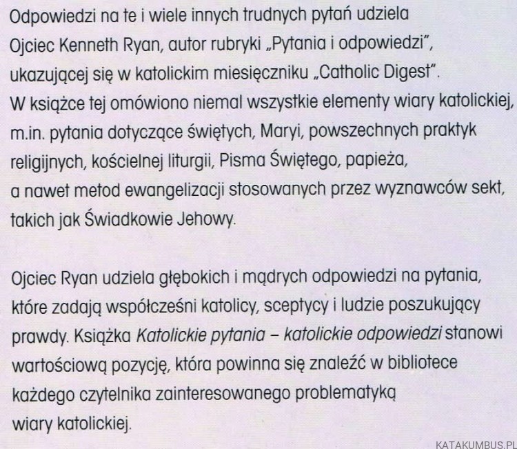 Katolickie pytania Katolickie odpowiedzi. OJCIEC KENNETH RYAN