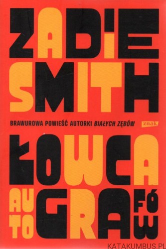 Łowca autografów. ZADIE SMITH