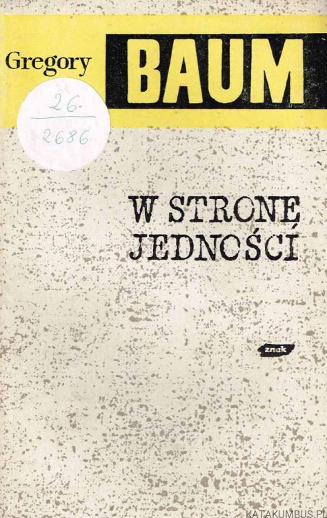 W stronę jedności. GREGORY BAUM