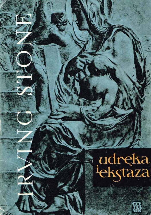 Udręka i ekstaza. Tom 1 i 2. IRVING STONE