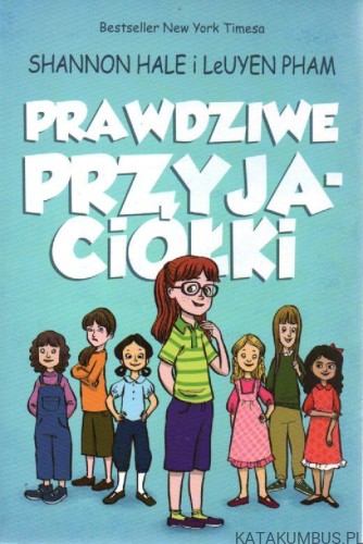 Prawdziwe przyjaciółki. SHANNON HALE i LeUYEN PHAM