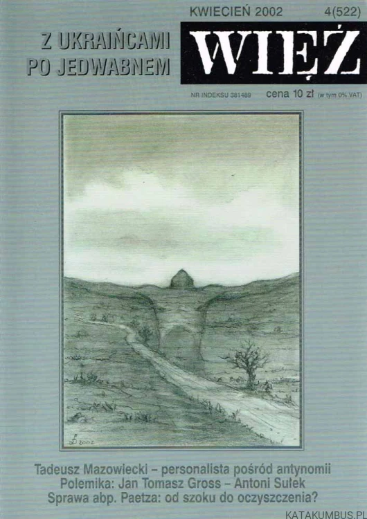 Z Ukraińcami po Jedwabnem. Więź 4(522), kwiecień 2002