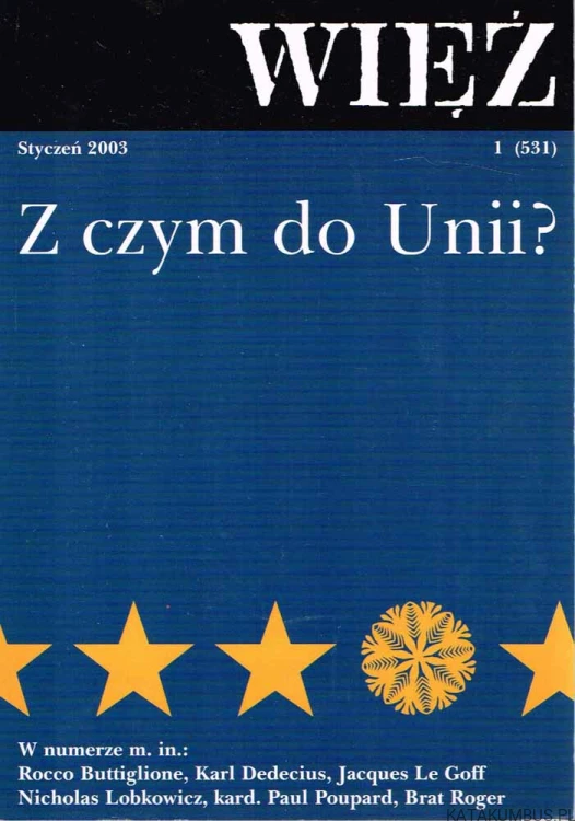 Z czym do Unii? WIĘŹ 1(531), Styczeń 2003