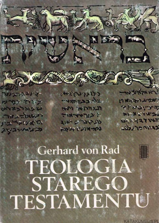 Teologia Starego Testamentu. GERHARD VON RAD