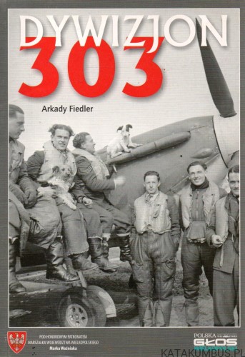 Dywizjon 303. ARKADY FIEDLER