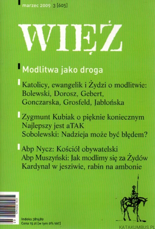Modlitwa jako droga. WIĘŹ 3(605), marzec 2009