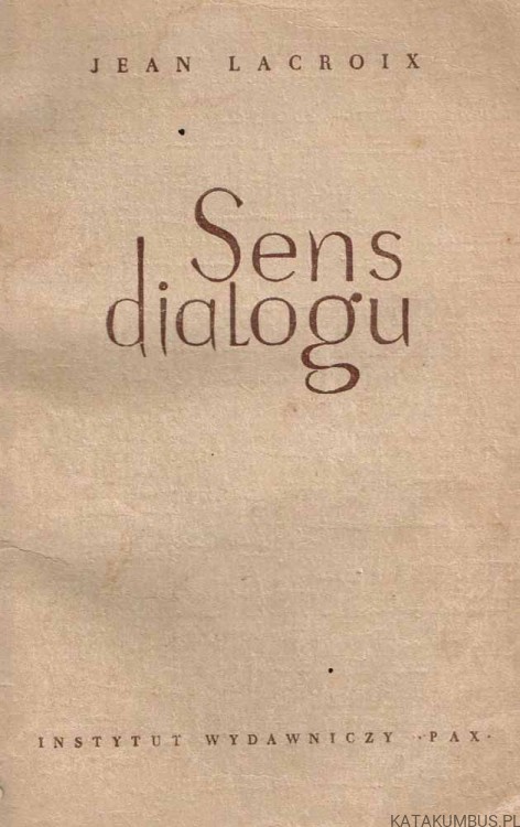 Sens dialogu. JEAN LACROIX