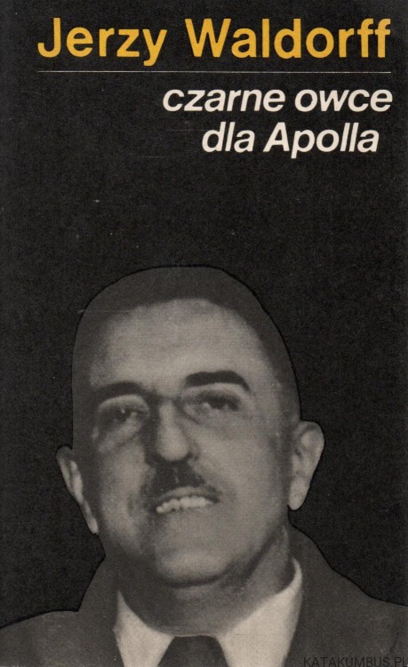 Czarne owce dla Apolla. JERZY WALDORFF