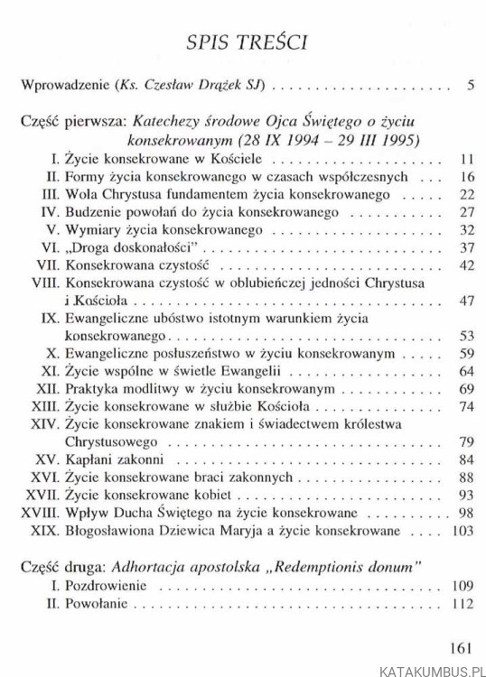 Życie konsekrowane w nauczaniu Jana Pawła II. Red. ks. CZESŁAW DRĄŻEK