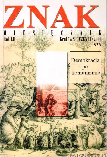 Demokracja po komunizmie. Znak miesięcznik rok LII styczeń 1(536), 2000