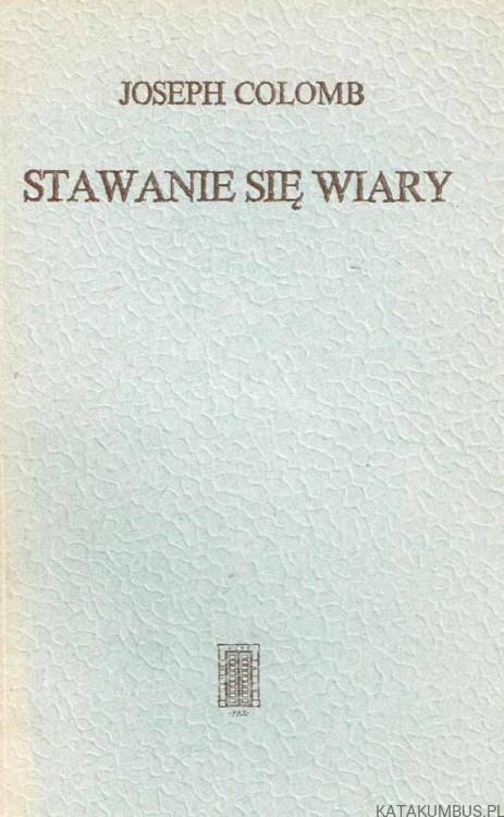Stawanie się wiary. JOSEPH COLOMB