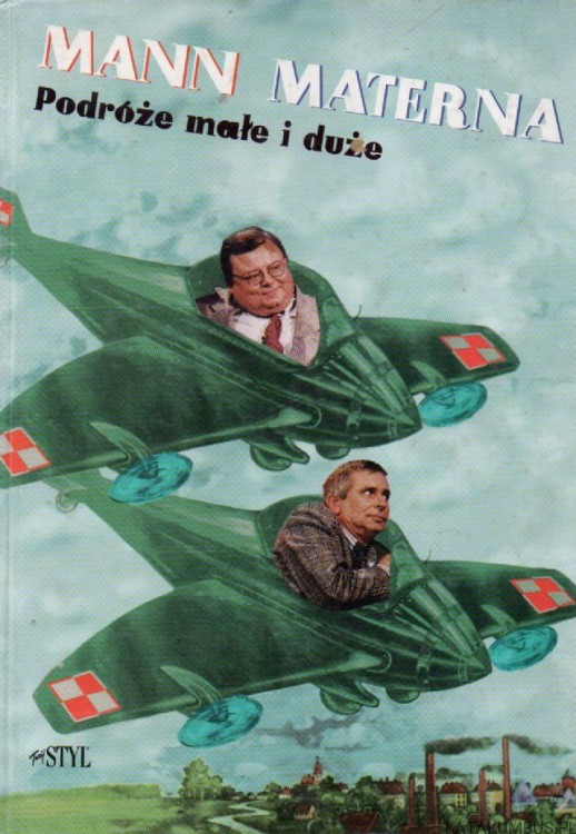 Podróże małe i duże. MANN i MATERNA