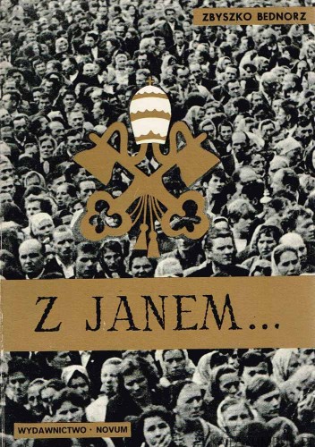 Z Janem… . ZBYSZKO BEDNORZ