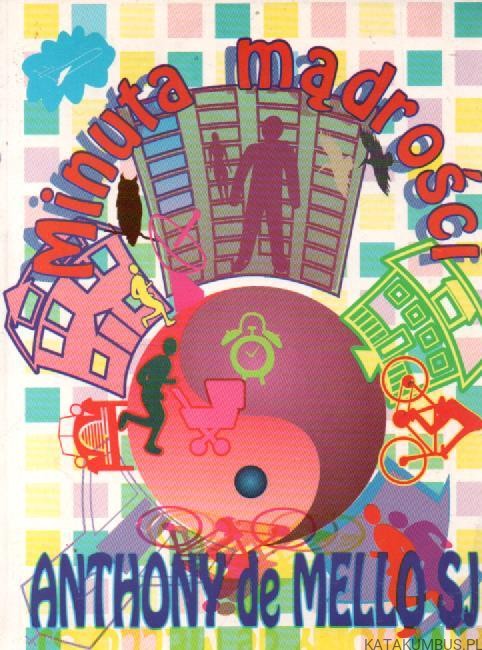 Minuta mądrości. ANTHONY DE MELLO SJ