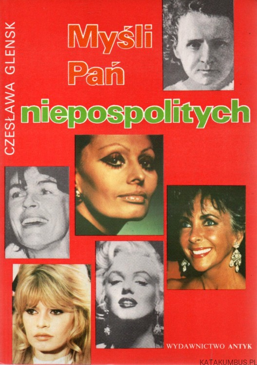 Myśli Pań niepospolitych. CZESŁAWA GLENSK