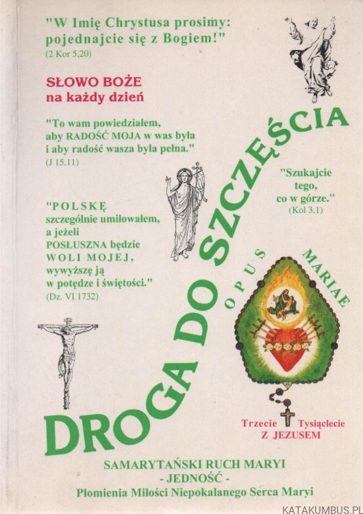 Droga do szczęścia. Ks. GENERAŁ ANDRZEJ MICHAŁEK SAM. PMNSM