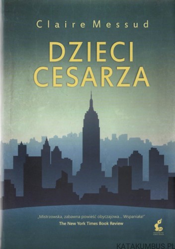 Dzieci cesarza. CLAIRE MESSUD