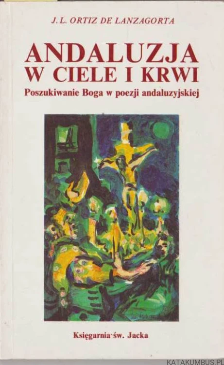 Andaluzja w ciele i krwi. J.L. ORTIZ DE LANZAGOTRA