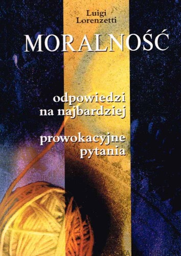 Moralność. LUIGI LORENZETTI