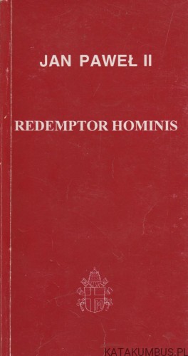Redemptor Hominis. JAN PAWEŁ II