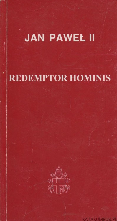 Redemptor Hominis. JAN PAWEŁ II