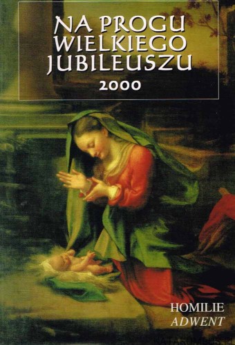 Na progu Wielkiego Jubileuszu 2000. PRACA ZBIOROWA