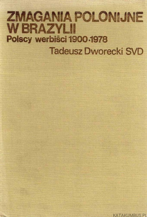 Zmagania polonijne w Brazylii. TADEUSZ DWORECKI SVD