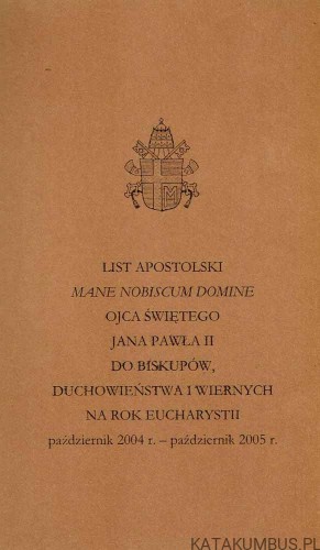 Mane nobiscum Domine. JAN PAWEŁ II