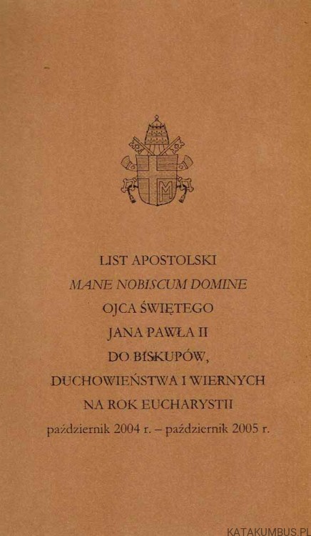 Mane nobiscum Domine. JAN PAWEŁ II