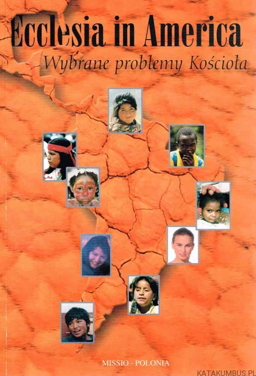 Ecclesia in America - Wybrane problemy kościoła