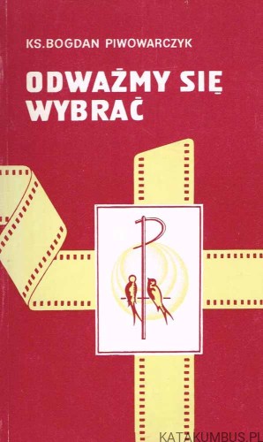 Odważmy się wybrać. KS BOGDAN PIWOWARCZYK