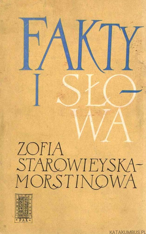 Fakty i słowa. ZOFIA STAROWIEYSKA-MORSTINOWA