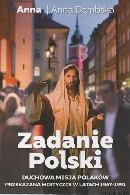 Zadanie Polski. ANNA DĄMBSKA