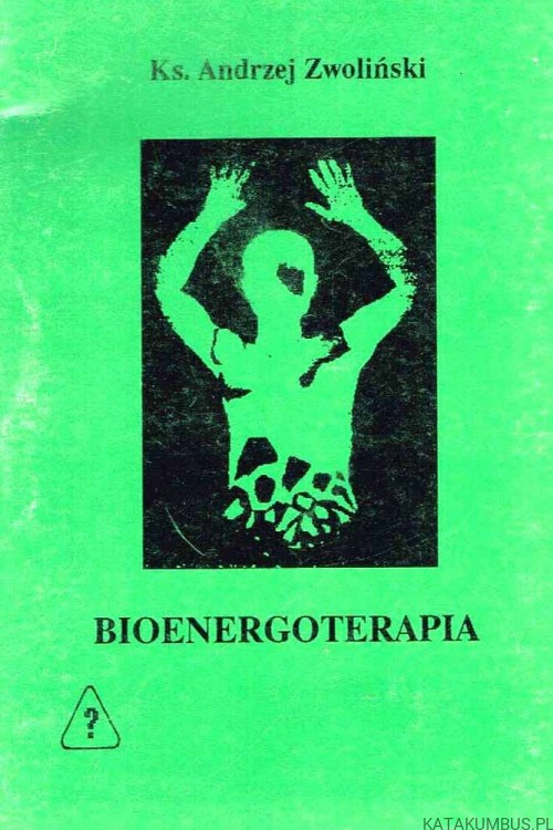 Bioenergoterapia. Ks. ANDRZEJ ZWOLIŃSKI