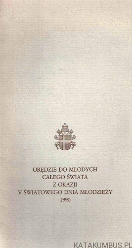 Orędzie do młodych całego świata z okazji V Światowego Dnia Młodzieży. JAN PAWEŁ II