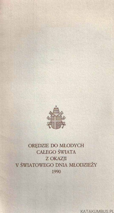 Orędzie do młodych całego świata z okazji V Światowego Dnia Młodzieży. JAN PAWEŁ II