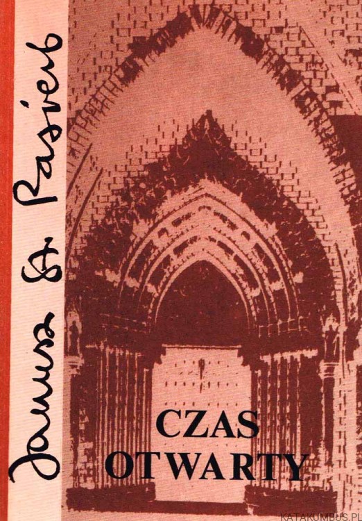 Czas otwarty. JANUSZ ST. PASIERB