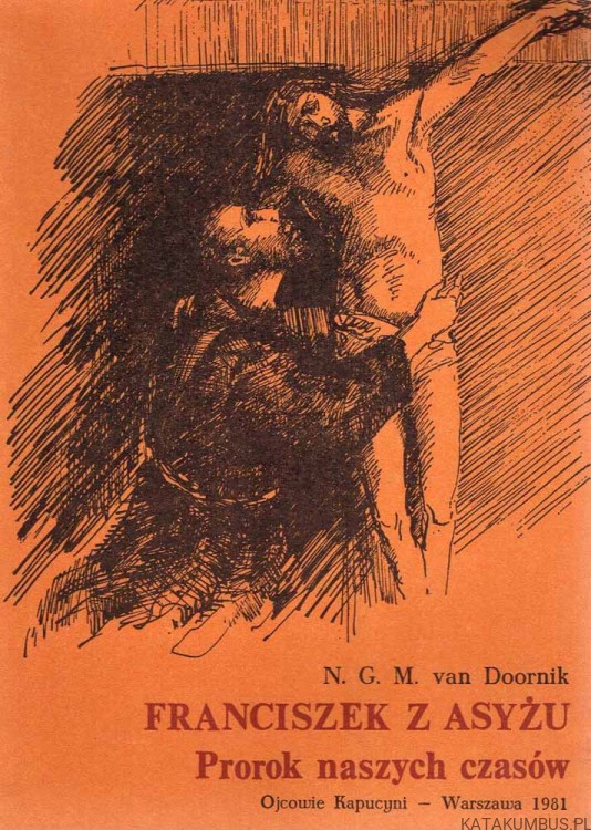 Franciszek z Asyżu. Prorok naszych czasów. N.G.M. VAN DOORNIK