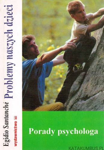 Problemy naszych dzieci. EGIDIO SANTANCHÉ