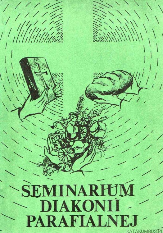 Seminarium diakonii parafialnej. FORMACJA DIAKONIJNA