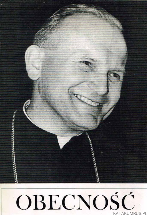 Obecność. Karol Wojtyła w Katolickim Uniwersytecie Lubelskim. Red. MARIA FILIPIAK, ANDRZEJ SZOSTEK MIC