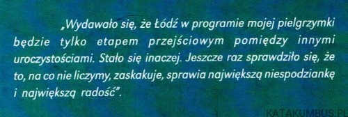 Jan Paweł II w Łodzi w dwudziestą rocznicę wizyty. Red. Dr BOŻENA WALICKA
