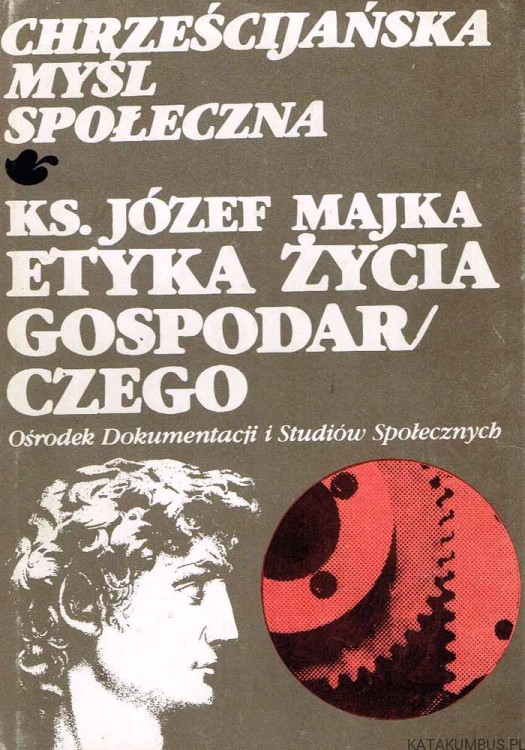 Etyka życia gospodarczego. Ks. JÓZEF MAJKA