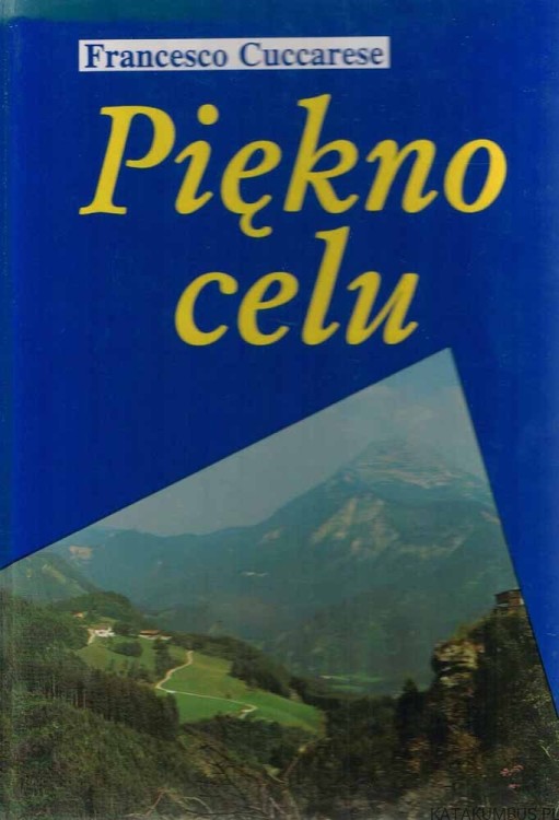Piękno celu / Francesco Cuccarese