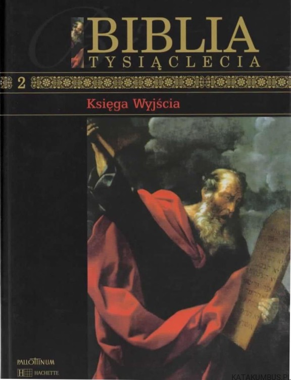 Biblia Tysiąclecia Tom 2. Księga Wyjścia. PRACA ZBIOROWA