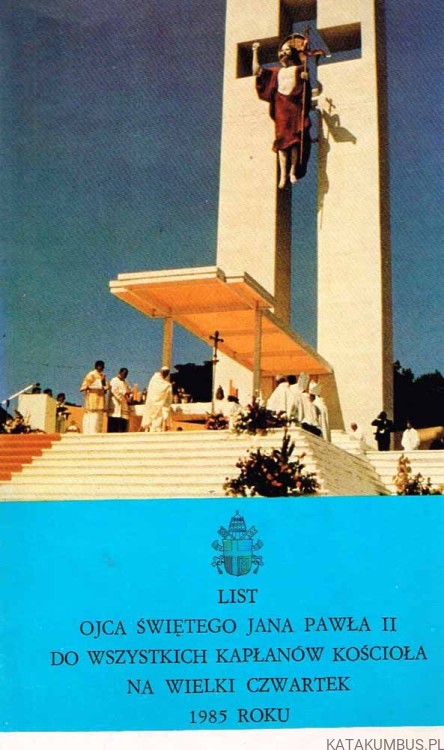 List Ojca Świętego Jana Pawła II do wszystkich kapłanów Kościoła na Wielki Czwartek 1985 r.