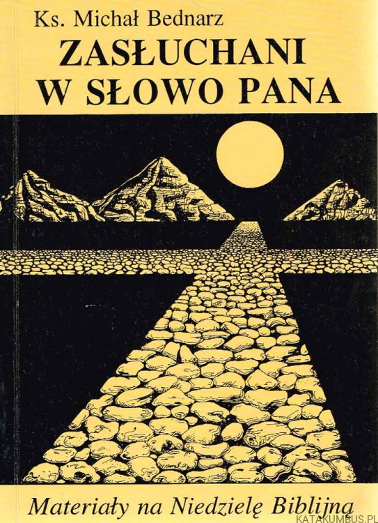 Zasłuchani w Słowo Pana / ks. Michał Bednarz