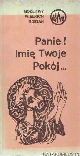 Panie! Imię Twoje Pokój. PRACA ZBIOROWA