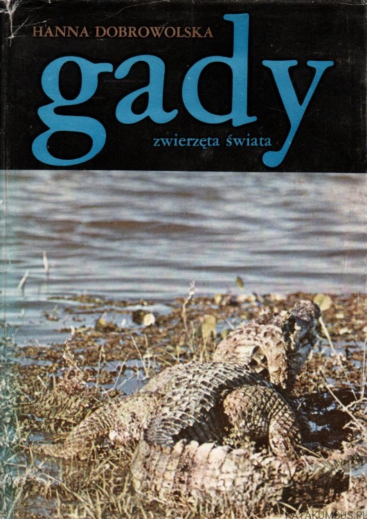 Gady. HANNA DOBROWOLSKA