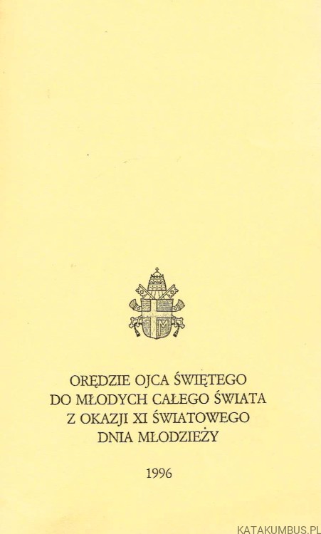 Orędzie do młodych całego świata z okazji XI Światowego Dnia Młodzieży. JAN PAWEŁ II